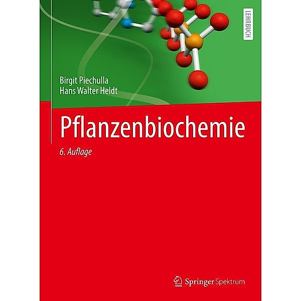 Pflanzenbiochemie, Birgit Piechulla, Hans Walter Heldt