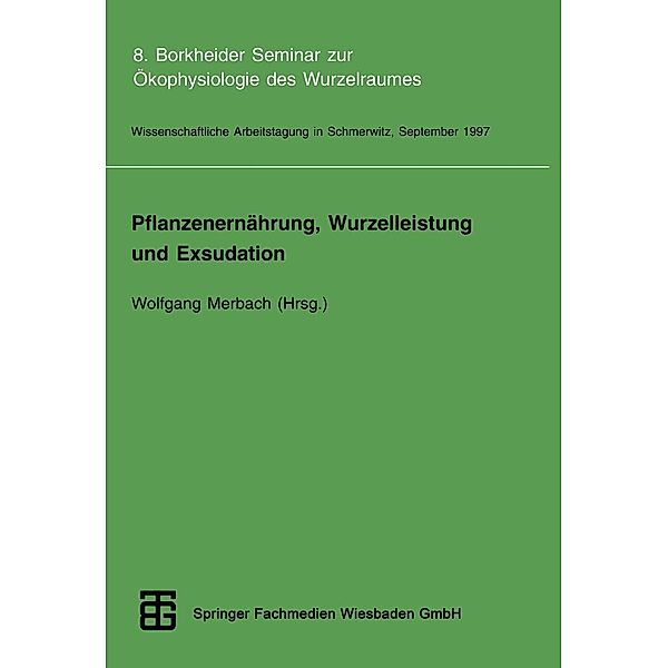 Pflanzenernährung, Wurzelleistung und Exsudation