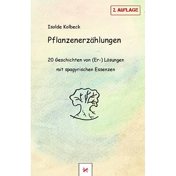 Pflanzenerzählungen, Isolde Kolbeck