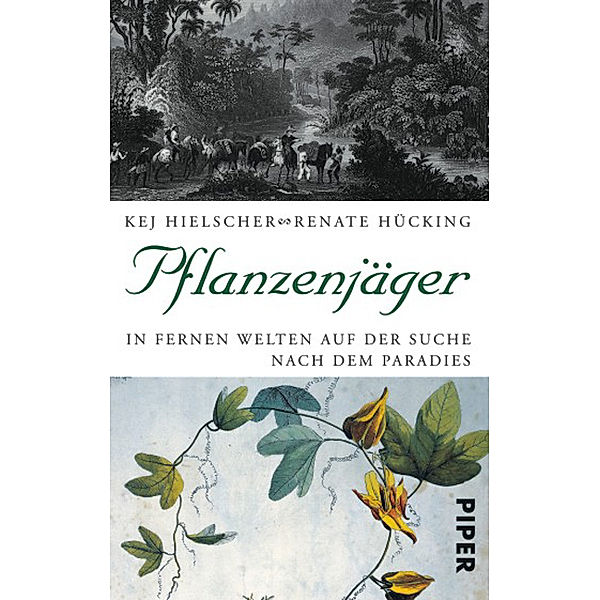 Pflanzenjäger, Kej Hielscher, Renate Hücking