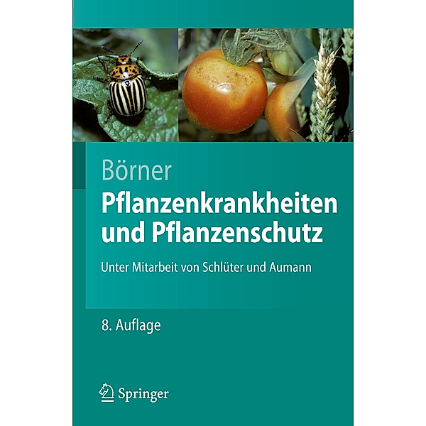 Pflanzenkrankheiten und Pflanzenschutz, Horst Börner