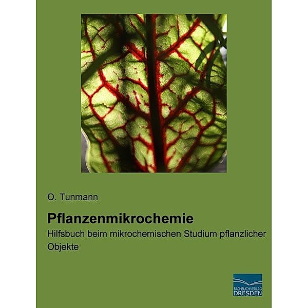 Pflanzenmikrochemie, O. Tunmann