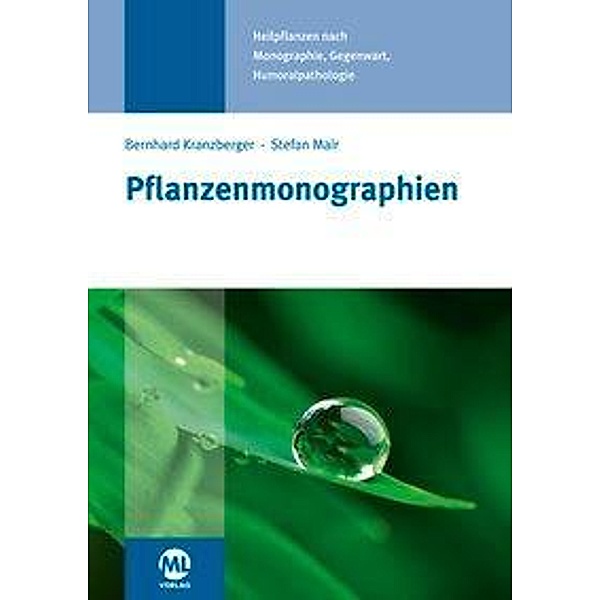 Pflanzenmonographien, Bernhard Kranzberger, Stefan Mair