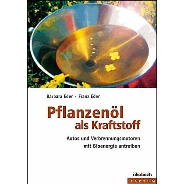 Pflanzenöl als Kraftstoff, Barbara Eder, Franz Eder