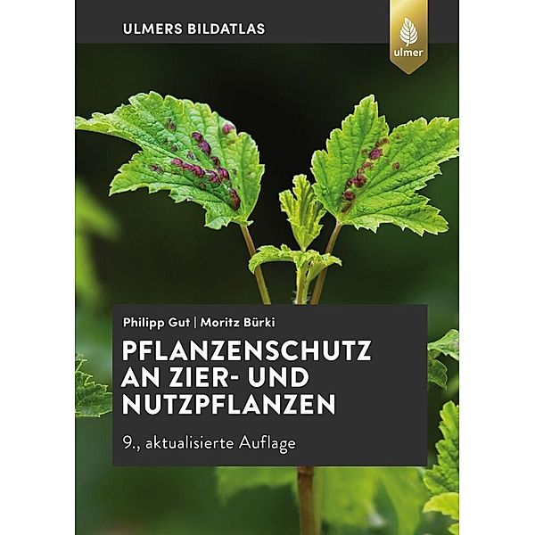Pflanzenschutz an Zier- und Nutzpflanzen, Philipp Gut, Moritz Bürki