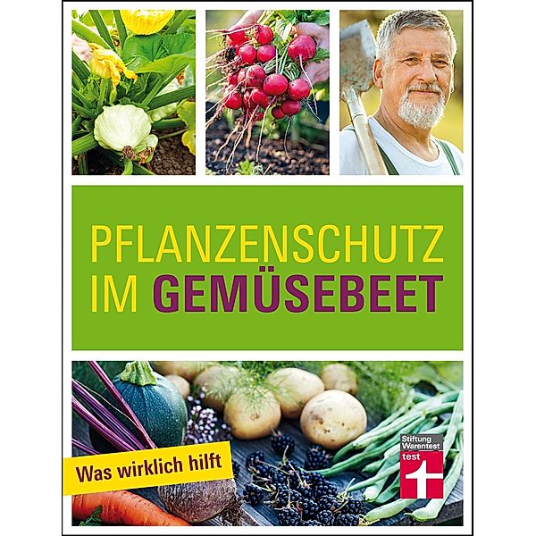 Pflanzenschutz im Gemüsebeet, Joachim Mayer