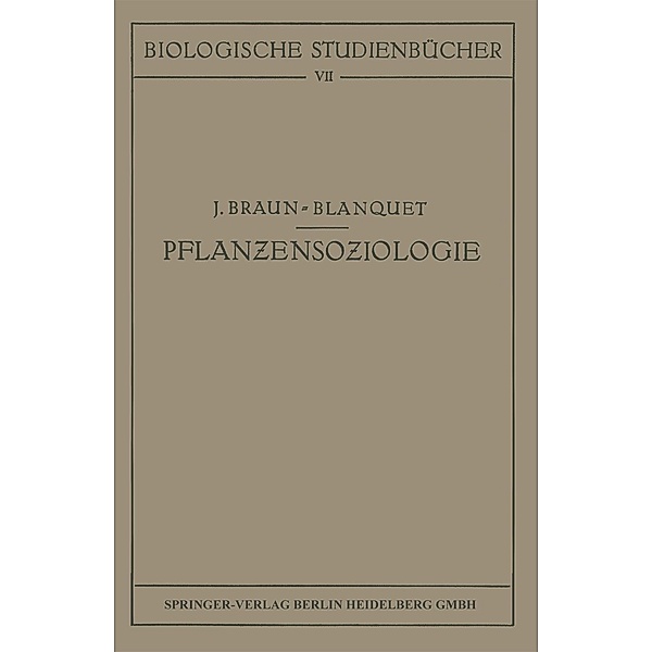 Pflanzensoziologie / Biologische Studienbücher (geschlossen) Bd.7, Josias Braun-Blanquet