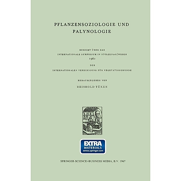Pflanzensoziologie und Palynologie / Berichte über die Internationalen Symposia der Internationalen Vereinigung für Vegetationskunde Bd.6
