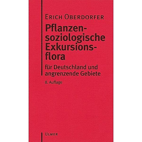 Pflanzensoziologische Exkursionsflora, Erich Oberdorfer, Angelika Schwabe, Theo Müller