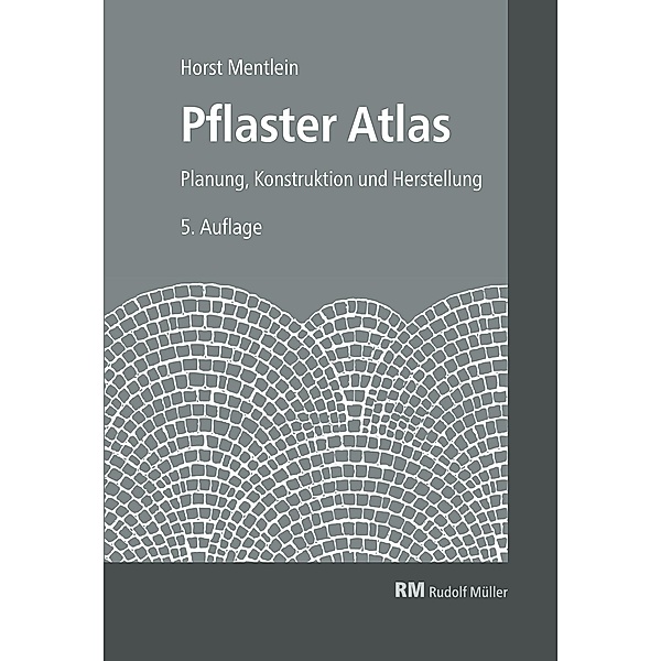 Pflaster Atlas - E-Book (PDF), Horst Mentlein
