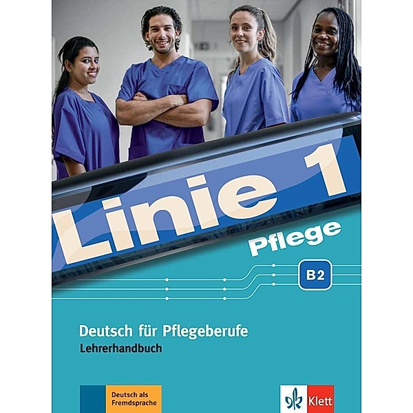 Pflege B2 - Lehrerhandbuch, Christiane Bolte-Costabiei, Anne Sass, Heidrun Thomé (Beratung)
