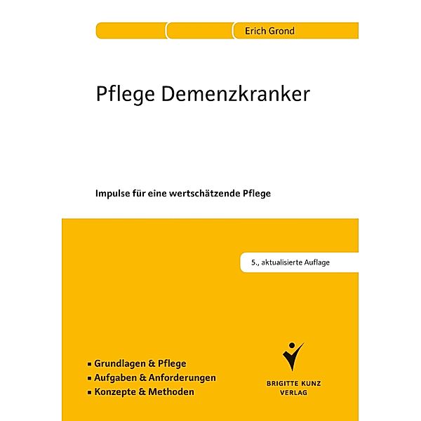 Pflege Demenzkranker, Erich Grond