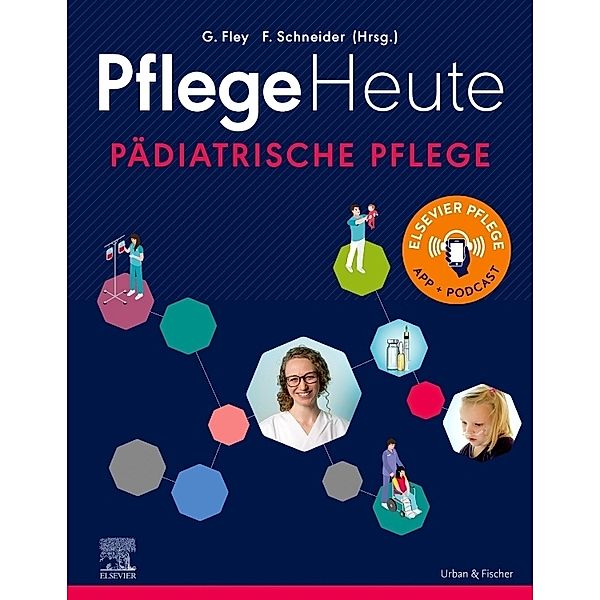 Pflege Heute - Pädiatrische Pflege