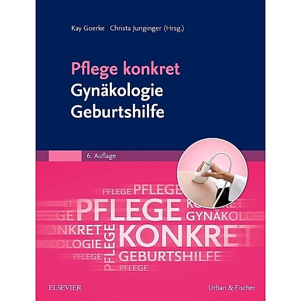 Pflege konkret / Pflege konkret Gynäkologie Geburtshilfe