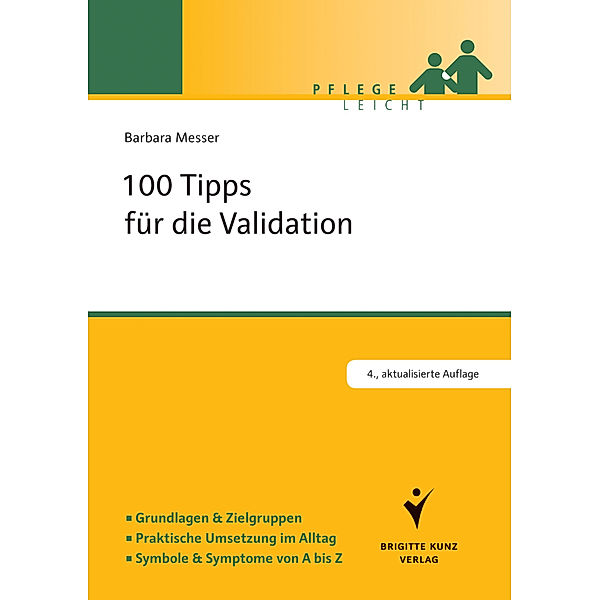 Pflege leicht / 100 Tipps für die Validation, Barbara Messer