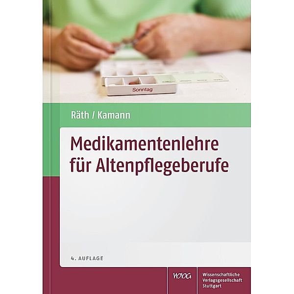 Pflege / Medikamentenlehre für Altenpflegeberufe, Ulrich Räth, Friedhelm Kamann