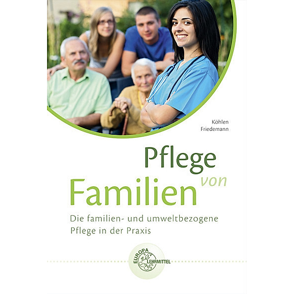 Pflege von Familien, Marie-Luise Friedemann, Christina Köhlen