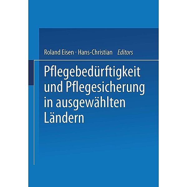 Pflegebedürftigkeit und Pflegesicherung in ausgewählten Ländern