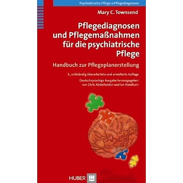 Pflegediagnosen und Pflegemassnahmen für die psychiatrische Pflege, Mary C. Townsend