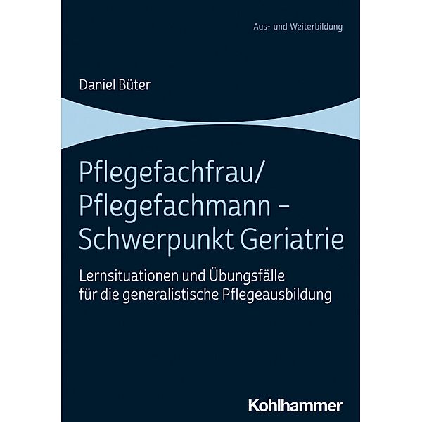 Pflegefachfrau/Pflegefachmann - Schwerpunkt Geriatrie, Daniel Büter