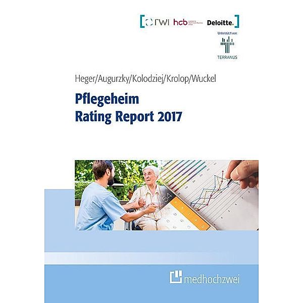 Pflegeheim Rating Report 2017, Boris Augurzky, Dörte Heger, Ingo Kolodziej, Sebastian Krolop, Christiane Wuckel