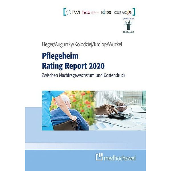 Pflegeheim Rating Report 2020, Dörte Heger, Boris Augurzky, Ingo Kolodziej, Sebastian Krolop, Christiane Wuckel