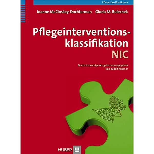 Pflegeinterventionsklassifikation (NIC), Joanne McCloskey-Dochterman, Gloria M. Bulecheck, Howard K. Butcher