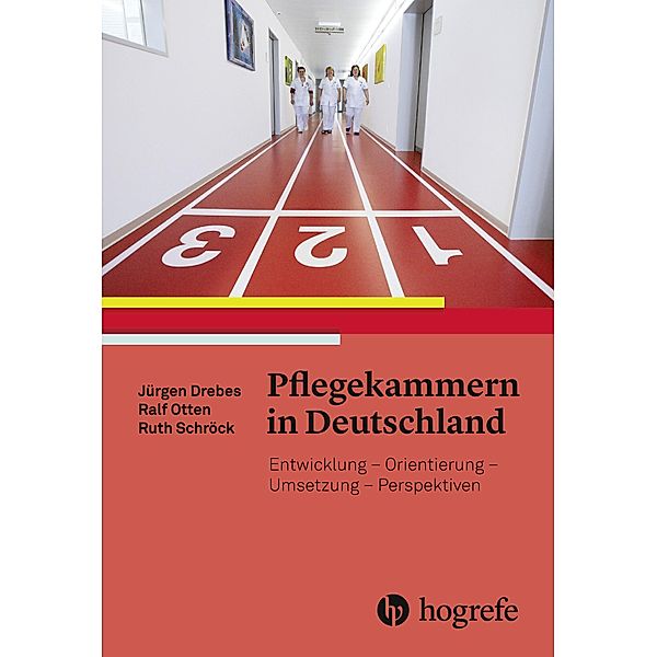 Pflegekammern in Deutschland, Jürgen Drebes, Ralf Otten, Ruth Schröck