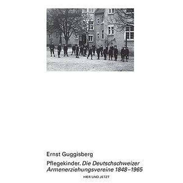 Pflegekinder, Ernst Guggisberg