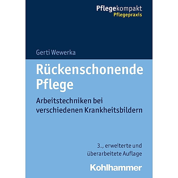 Pflegekompakt / Rückenschonende Pflege, Gerti Wewerka