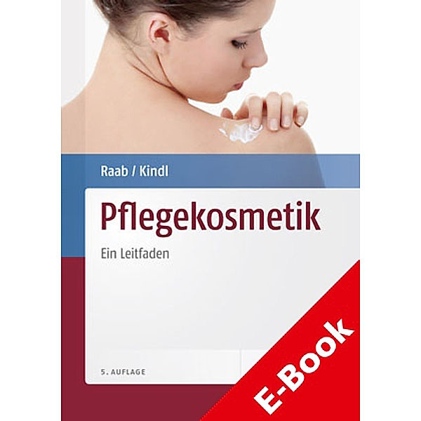 Pflegekosmetik, Ursula Kindl, Wolfgang Raab