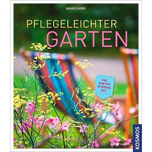 Pflegeleichter Garten, Ingrid Gorr