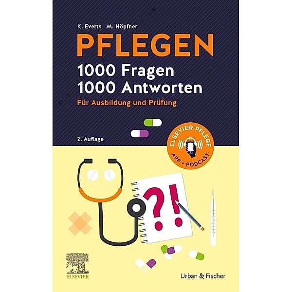 PFLEGEN 1000 Fragen, 1000 Antworten, Katharina Everts, Maren Höpfner