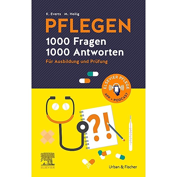 PFLEGEN - 1000 Fragen, 1000 Antworten / PFLEGEN (Urban & Fischer), Katharina Everts, Maren Höpfner