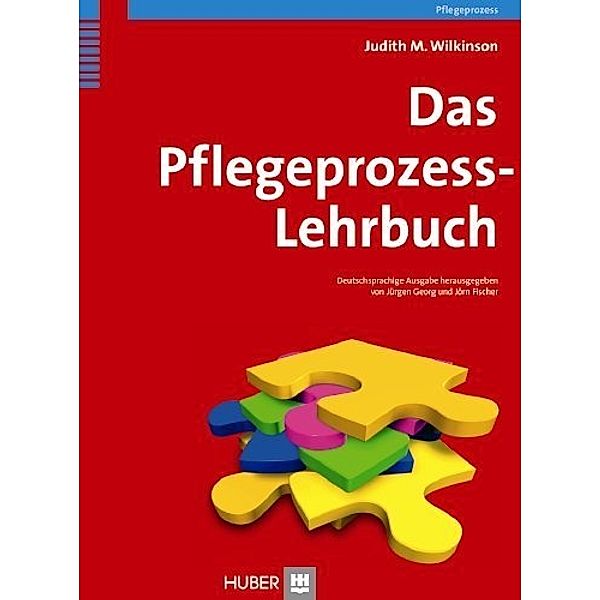 Pflegeprozess / Das Pflegeprozess-Lehrbuch, Judith Wilkinson