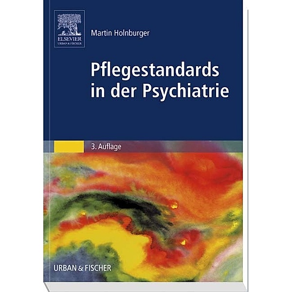 Pflegestandards in der Psychiatrie, Martin Holnburger