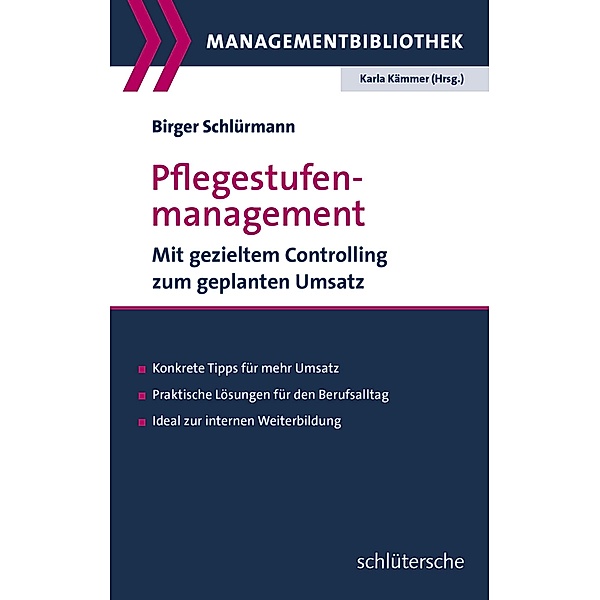 Pflegestufenmanagement / Managementbibliothek, Birger Schlürmann