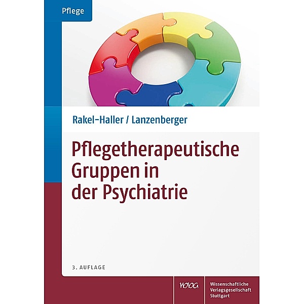 Pflegetherapeutische Gruppen in der Psychiatrie, Teresa Rakel Haller, Auguste Lanzenberger