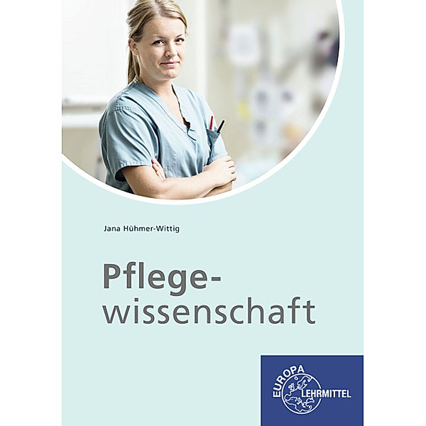 Pflegewissenschaft, Jana Hühmer-Wittig