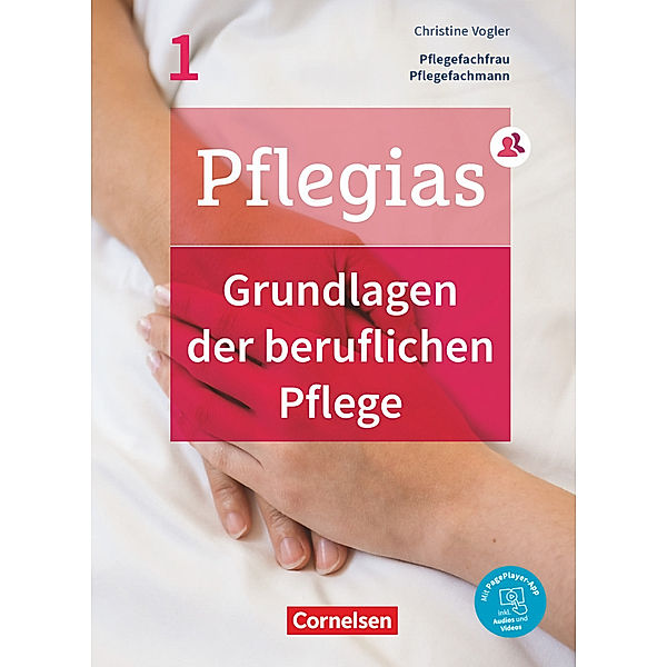 Pflegias - Generalistische Pflegeausbildung - Band 1.Bd.1, Maria Pohl-Neidhöfer, Heike Jacobi-Wanke, Anja Lull, Katrin Rohde, Lars Pongrac, Wiebke Weißbarth, Anette Peters, Frank Hertel, Anna Schlicht, Thomas Altmeppen, Stephan Heske, Heike Lohmann, Martina Schult, Elke Vogel, Ingeborg Scholz, Sonja Hummel-Gaatz, Silke Rothert, Helge Gustke, Axel Wilhelm Doll