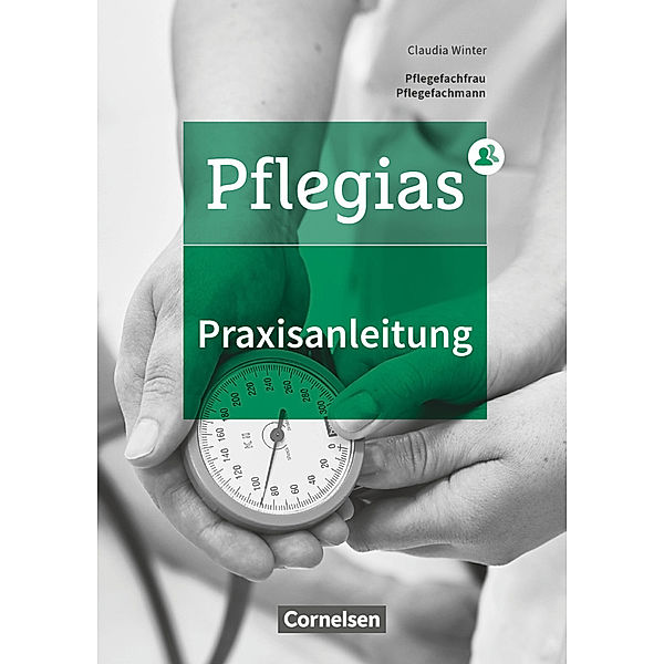 Pflegias - Generalistische Pflegeausbildung - Zu allen Bänden, Claudia Winter, Klaus Fischer, Birgit Thinius, Lydia Bärnreuther, Carsten Seide