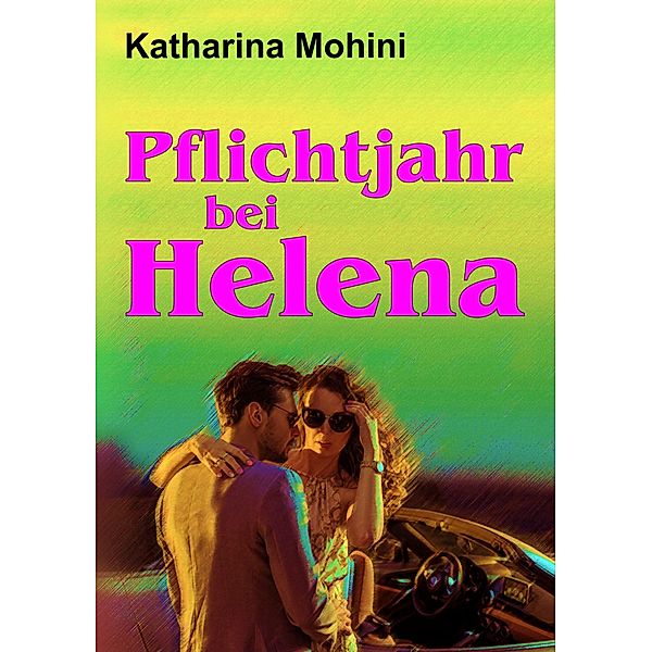 Pflichtjahr bei Helena, Katharina Mohini