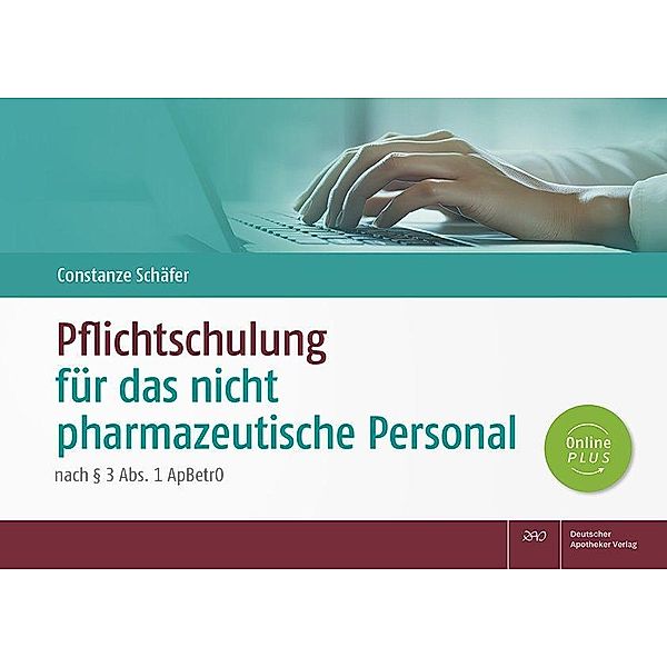 Pflichtschulung für das nicht pharmazeutische Personal, Constanze Schäfer