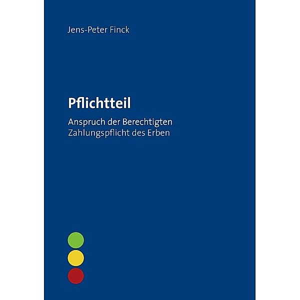 Pflichtteil, Jens-Peter Finck