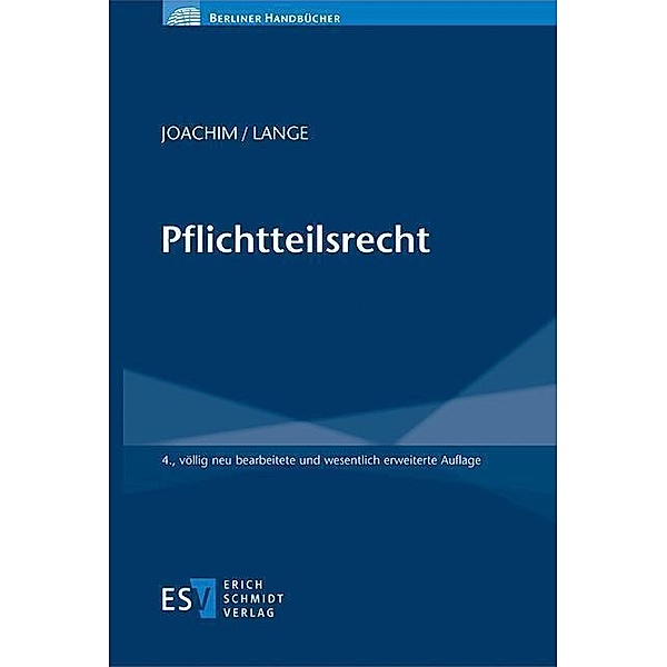 Pflichtteilsrecht, Norbert Joachim, Niels Lange