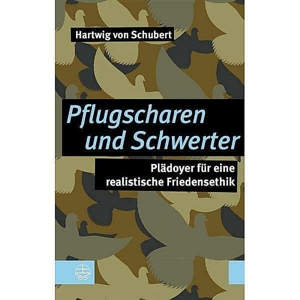 Pflugscharen und Schwerter, Hartwig von Schubert