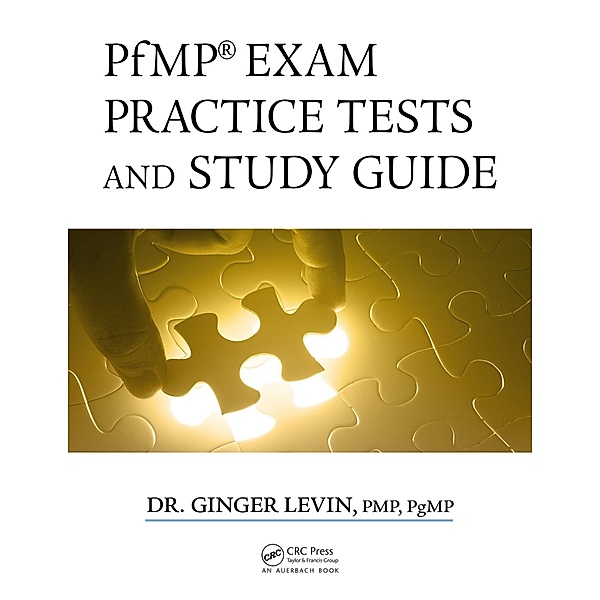 PfMP Exam Practice Tests and Study Guide, Pmp Pgmp Ginger Levin