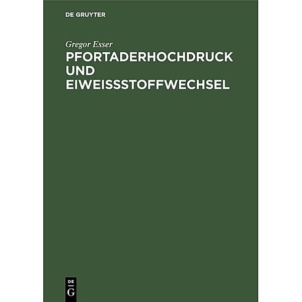 Pfortaderhochdruck und Eiweissstoffwechsel, Gregor Esser