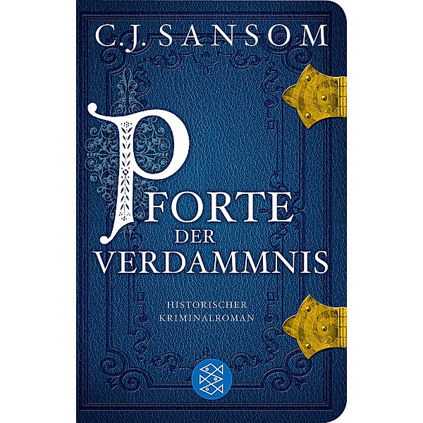 Pforte der Verdammnis / Matthew Shardlake Bd.1, Christopher J. Sansom