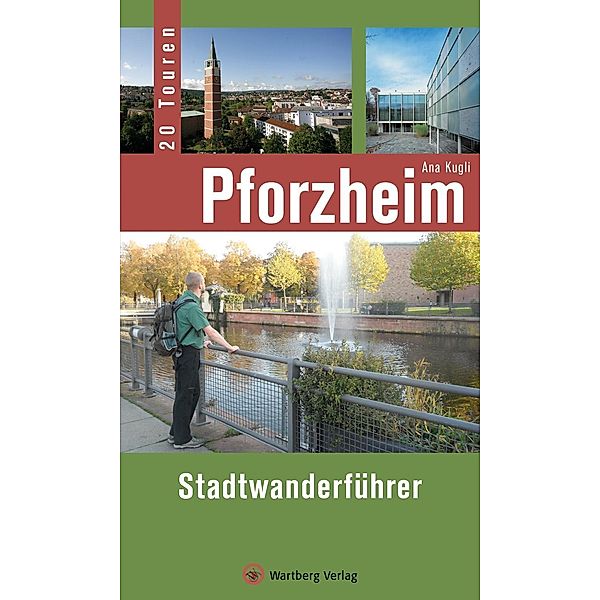 Pforzheim - Stadtwanderführer, Ana Kugli